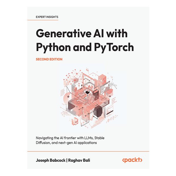 Generative AI with Python and PyTorch 2nd Edition by Joseph Babcock