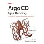 Argo CD: Up & Running by Andrew Block