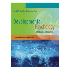 Developmental Psychology 9th Edition by David R Shaffer