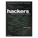 Hackers 25th Anniversary Edition by Steven Levy Et El