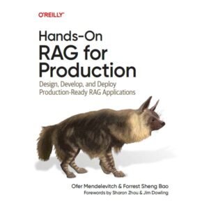 Hands-On RAG for Production by Ofer Mendelevitch