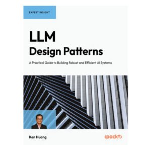 LLM Design Patterns by Ken Huang