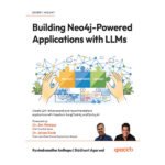 Building Neo4j-Powered Applications with LLMs by Ravindranatha Anthapu