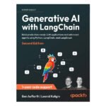 Generative AI with LangChain 2nd Edition by Ben Auffarth