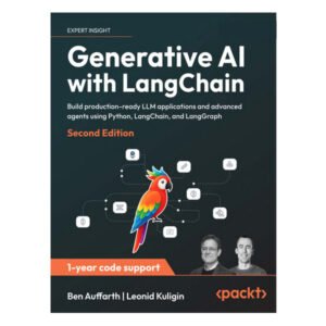 Generative AI with LangChain 2nd Edition by Ben Auffarth