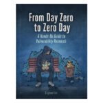 From Day Zero to Zero Day by Eugene Lim
